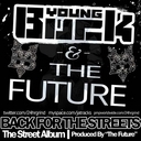 Young Buck – Back For The Streets Mixtape