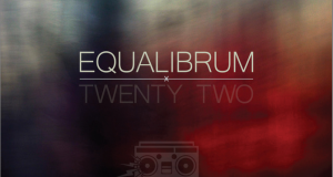 Equalibrum – „Twenty Two“ (Download & Audio)