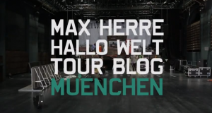 Max Herre – „Hallo Welt!“ Tour Blog 1 in München (Video)