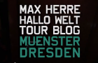 Max Herre bei der “Hallo Welt”- Tour in Dresden & Münster (Video)