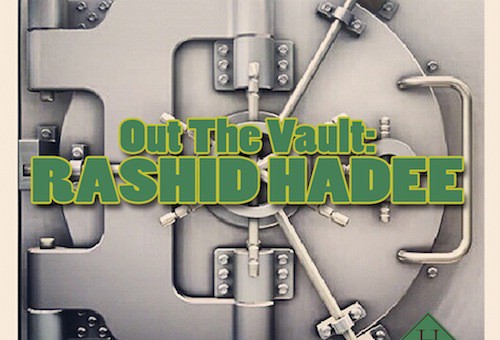 Rashid Hadee - 'Out The Vault'- Album (Audio + Free-Download)