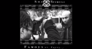 Sha Stimuli feat. Focus – „Famous“ (Audio)