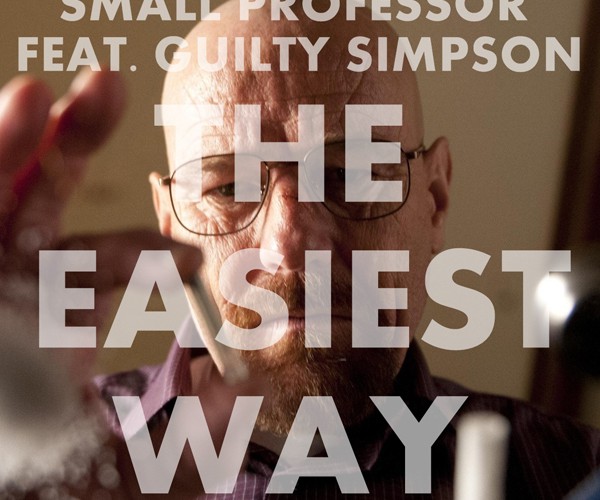 Small Professor feat. Guilty Simpson, Walter White & Jesse Pinkman – „The Easiest Way“ (Audio)