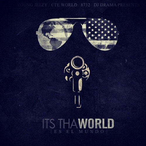 Young Jeezy – „Its Tha World“- Mixtape (Free-Download)