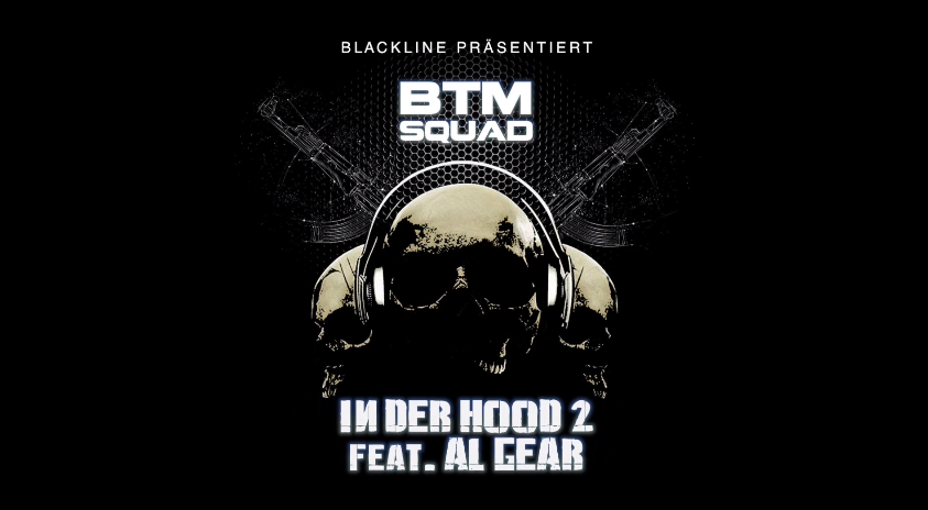 BTM Squad feat. Al Gear – „In der Hood 2“ (Video)