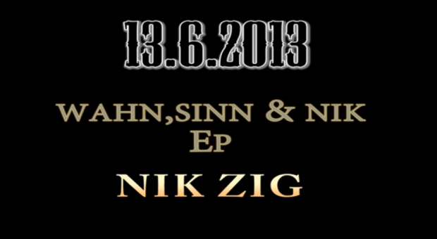 Nik Zig on Tour nach Köln | Die 'Wahn, Sinn & Nik'-EP kommt am 13.06.2013